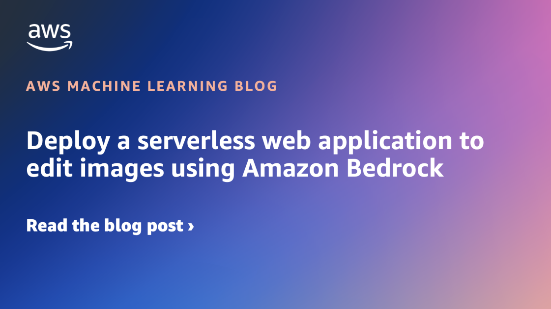 Implemente una aplicación web sin servidor para editar imágenes con Amazon Bedrock